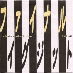 Final Exit (JAP) : 5 Minutes Worth of Live Trax - Untitled